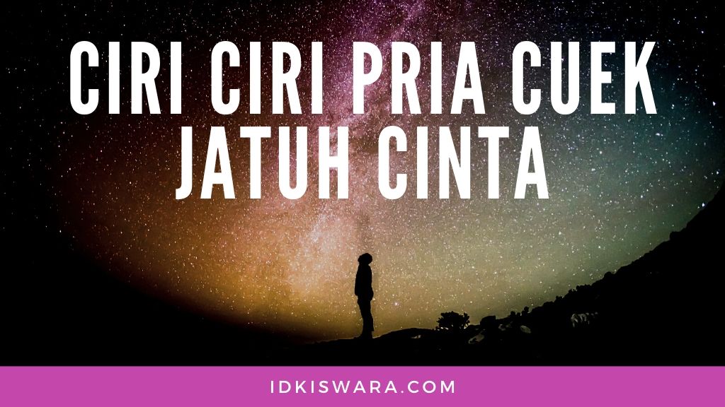 ciri-ciri-pria-cuek-jatuh-cinta