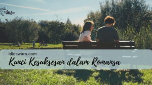 kunci kesuksesan dalam romansa
