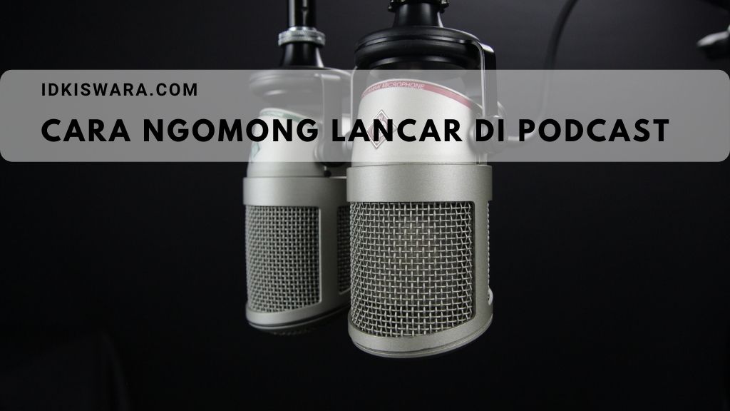 cara-ngomong-lancar-di-podcast