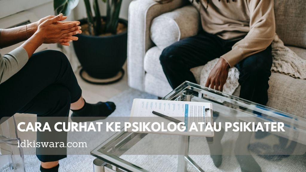 cara curhat ke psikolog atau psikiater