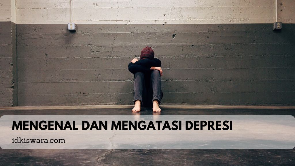 mengenal dan mengatasi depresi